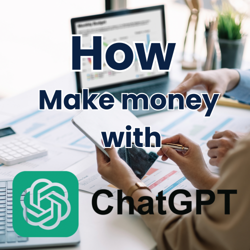 How Make Money With ChatGPT